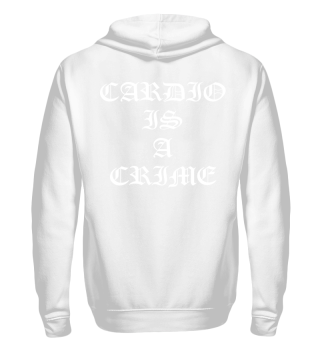 CARDIO IS A CRIME