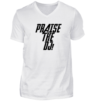 Praise the DJ | Techno Music | gift idea