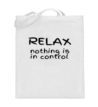 RELAX - nothing is in control