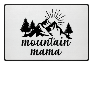 Mountain Mama Berge Wandern Geschenk