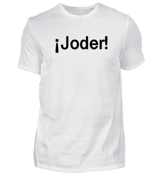 ¡Joder! Style t-shirt guay