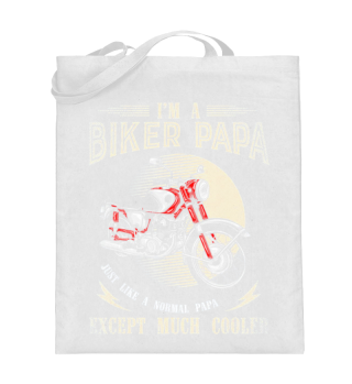 Im A Biker Papa