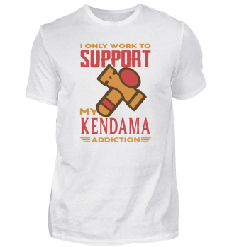 Kendama - I Only Work To Support My