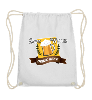 Save Water Drink Beer - gift idea