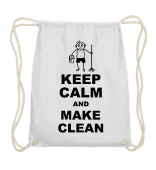 Keep Calm Make Clean