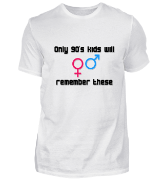 90's kids - Gender| Shirts uvm.