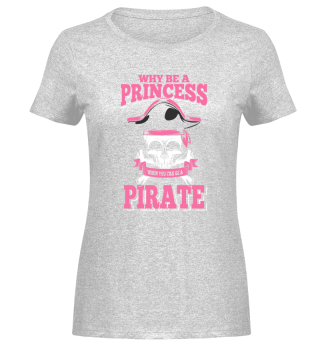 Prinzessin/Piraten lustiges T-Shirt