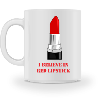 I believe in red lipstick