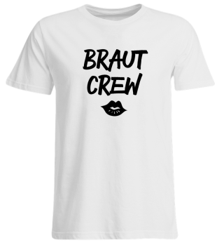 Braut Crew Kuss