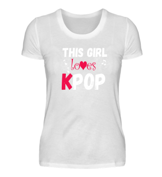 This Girl loves K-Pop Kawaii Cute