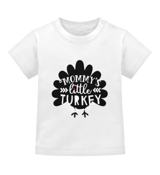 Mommy's Little Turkey Thanksgiving Quote