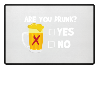 Are You Drunk Yes or No Funny Gift