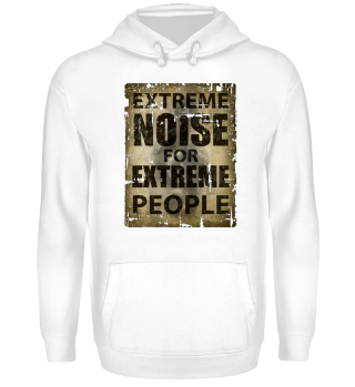 Extreme Noise for Extreme People