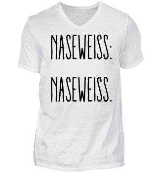Naseweiss - Junkwear