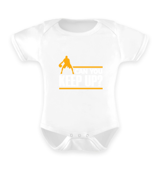 Can You Keep Up I Love Basketball-Gift