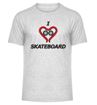 I love skateboard T-Shirt