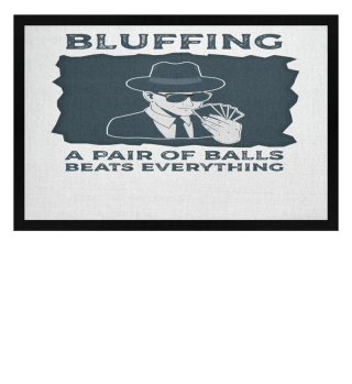 Humorous Card Game Gambling Bluffer Bluff Casino Hilarious Betting Enthusiast Men Women T Shirt