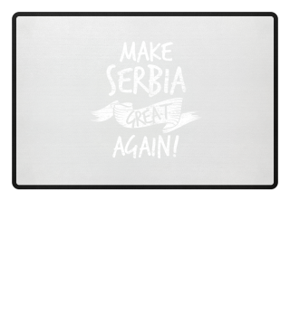 Make Serbia Great Again