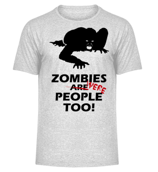 Zombies were People too!
