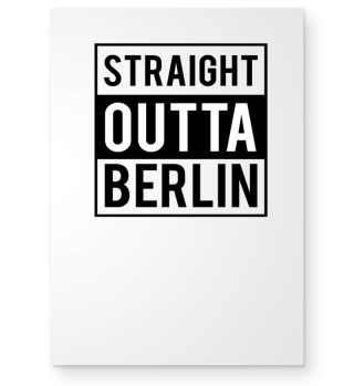 Straight Outta Berlin Geschenk T-Shirt