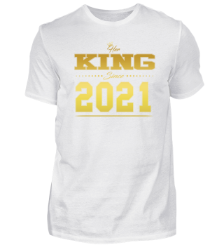 2021 Her King since geschenk partner 