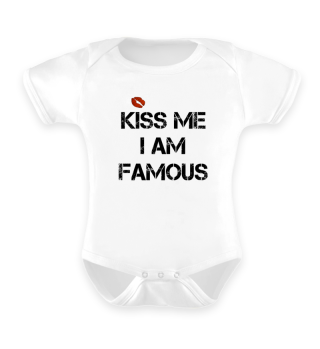 Kiss Me I am Famous