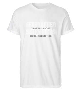 Geographer Saying | Geographer Geography