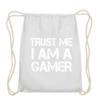 Trust Me I Am A Gamer