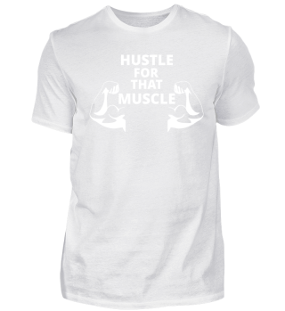 Hustle For that Muscle | Muskeln