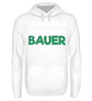 Richtig cooler Bauer - Tshirt