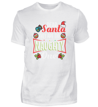 Dear santa they are the naughty ones