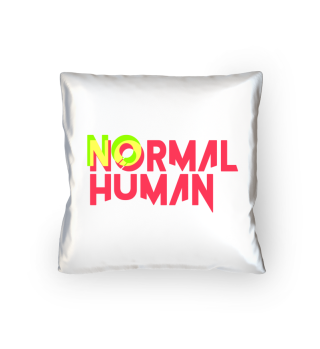 No normal human