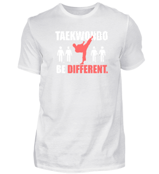 Taekwondo Shirt Be Different