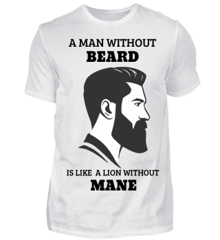 A man without beard is like a lion..