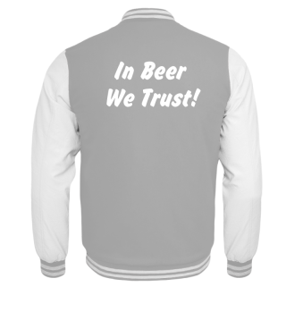 In Beer We Trust!
