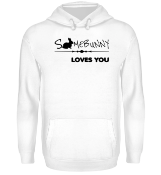 Somebunny loves you