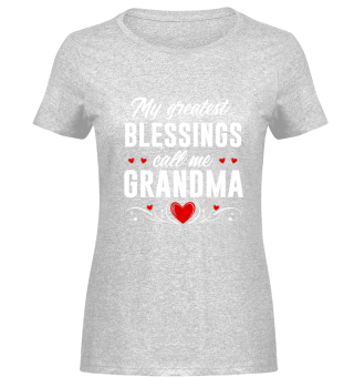 My greatest blessing call me grandma