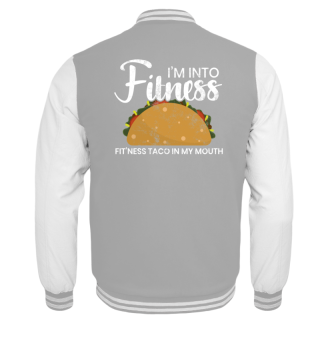 I'm Into Fitness Fit'ness Taco Funny Gym