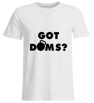 Got Doms?