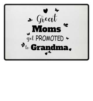Great moms get promoted to Grandma Black