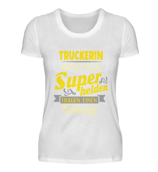 Truckerin T-Shirt Geschenk Sport Lustige