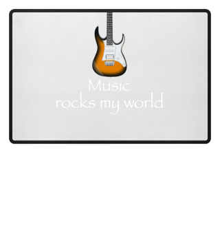 Music rocks my world