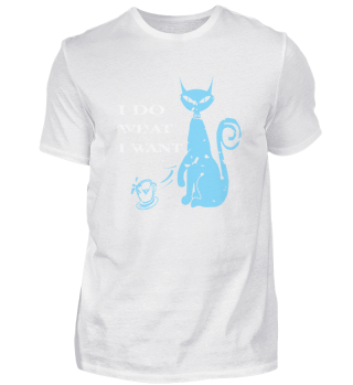 I Do What I Want Funny Cat Lover T-Shirt