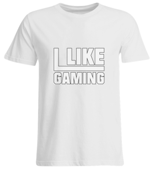 I Like Gaming - Gaming