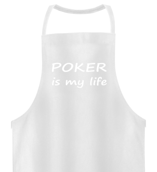 Poker is my life