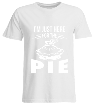 I'm just here fore the pie