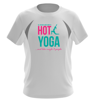 Hot Yoga - Is all i care about