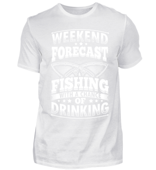 Funny Fishing Shirt Weekend Forecast 