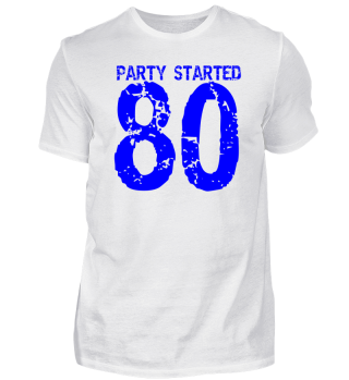 Party Started - 80