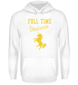 Unicorn Shirt-Full time unicorn2